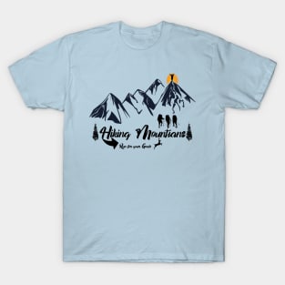 hiking mountains - run for your goals T-Shirt
